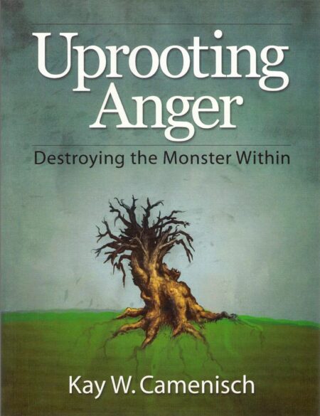 Uprooting Anger: Destroying the Monster Within