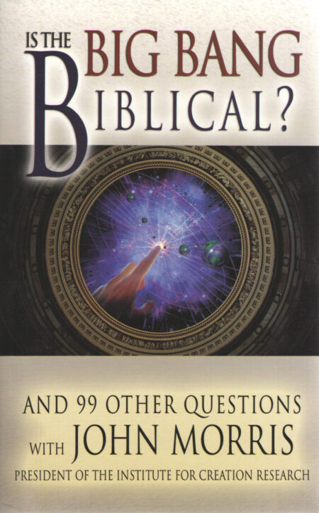 Is the Big Bang Biblical?