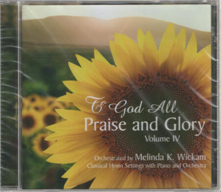 To God All Praise and Glory IV CD
